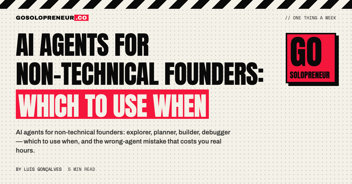 AI Agents for Non-Technical Founders: Which to Use When