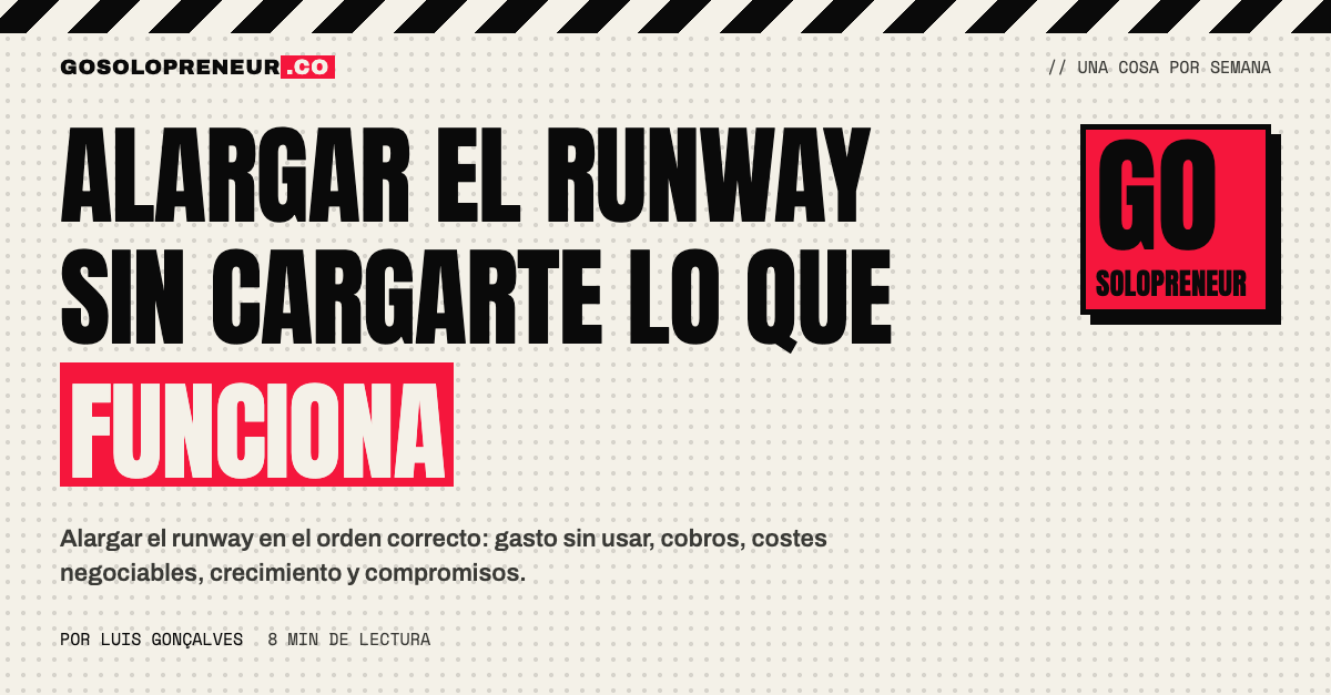 Alargar el runway: la escalera de cinco palancas, de la más barata a la más cara