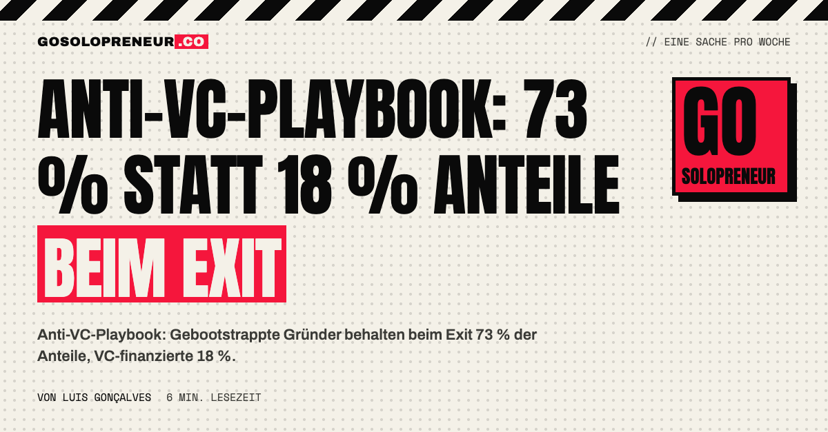 Anti-VC-Playbook: 73 % statt 18 % Anteile beim Exit