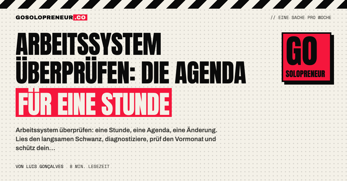 Arbeitssystem überprüfen: eine Monatsagenda mit fünf Schritten für eine Stunde.