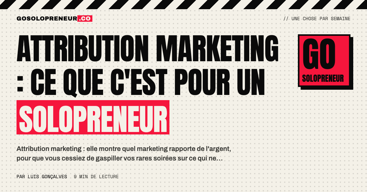 Schéma de l'attribution marketing d'un solopreneur : relier points de contact, identité et résultat