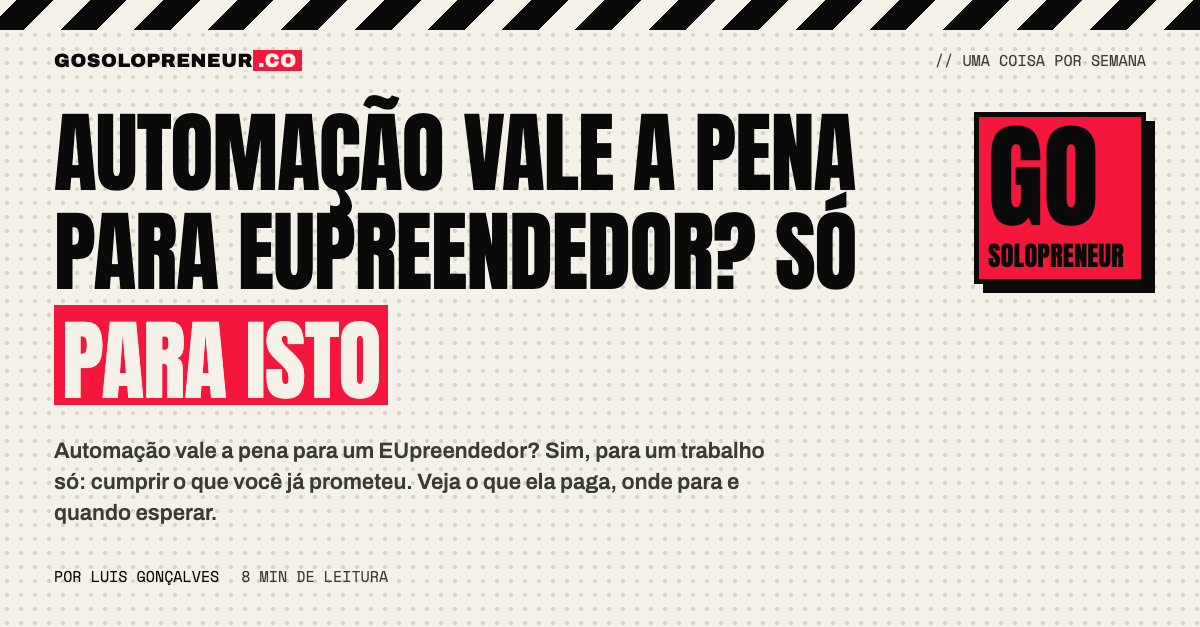 Automação vale a pena para EUpreendedor: um fluxo que cumpre as promessas que você já fez