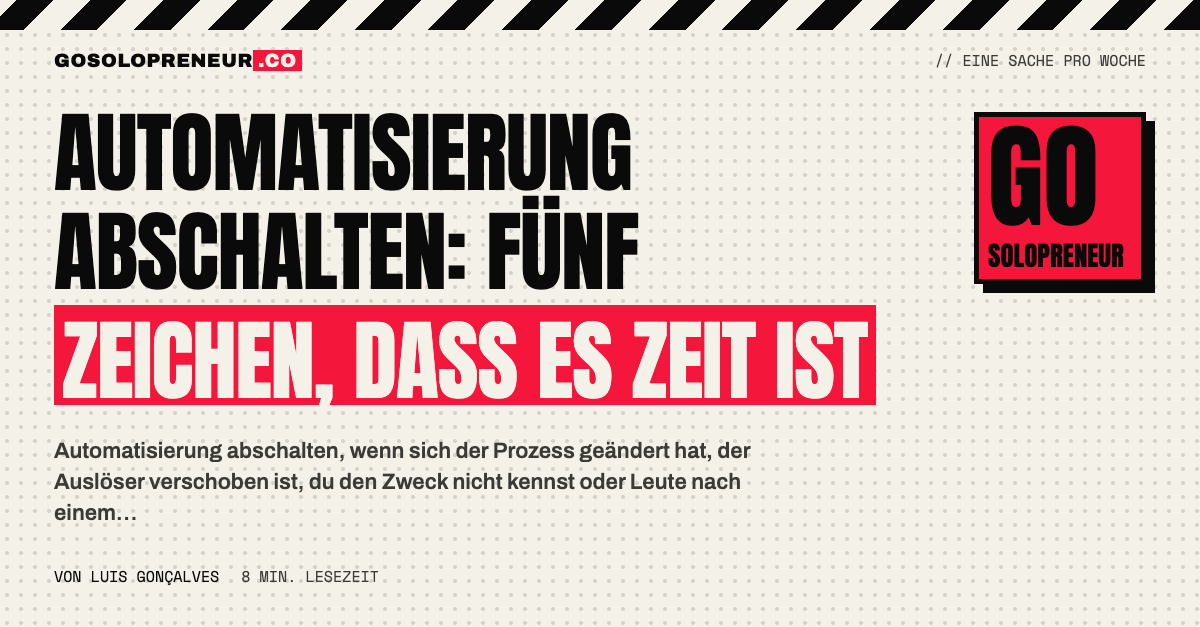 Automatisierung abschalten: Fünf Zeichen, dass ein Workflow seinen Job hinter sich hat
