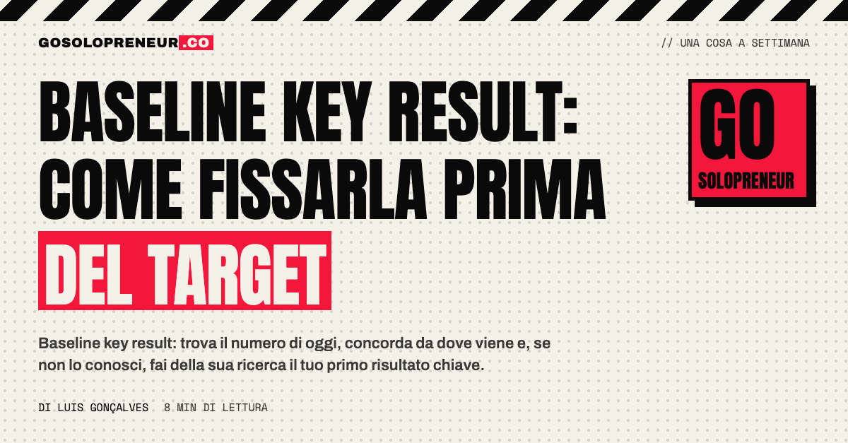 Un quaderno con il valore di partenza di una metrica scritto accanto al target: baseline key result