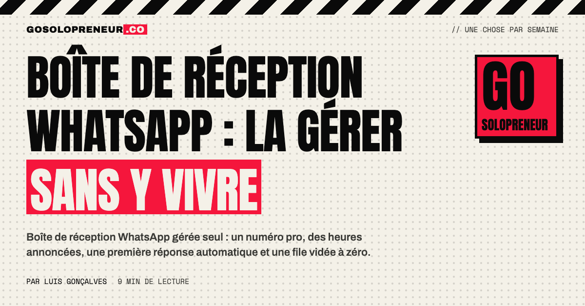 Boîte de réception WhatsApp : un solopreneur traite ses conversations clients à heures fixes