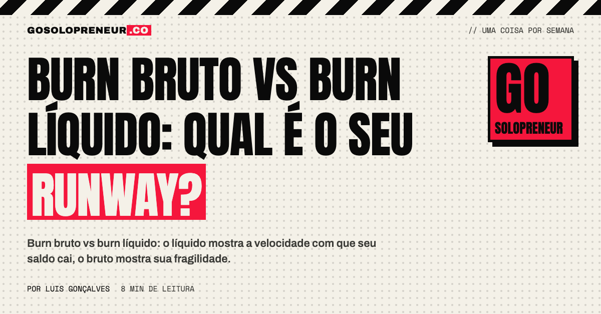 Burn bruto vs burn líquido: qual deles usar para calcular o runway