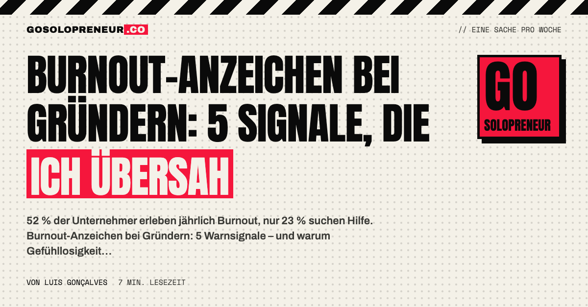 Burnout-Anzeichen bei Gründern: fünf Warnsignale und warum Gefühllosigkeit alarmiert