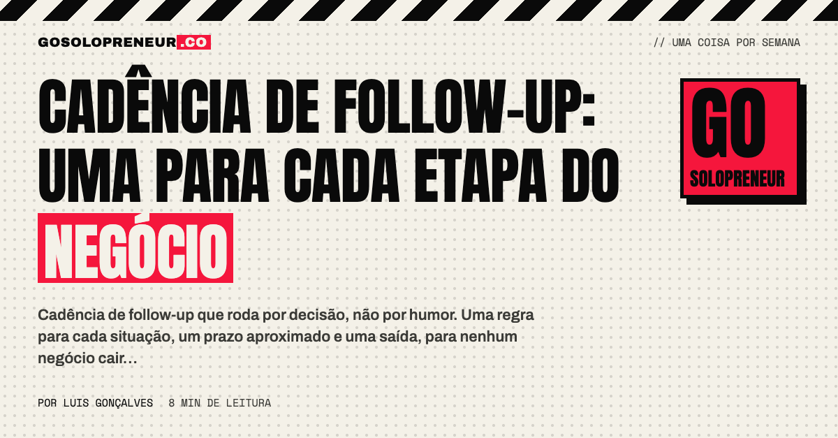 Cadência de follow-up por etapa do negócio: próximo toque, prazo e saída