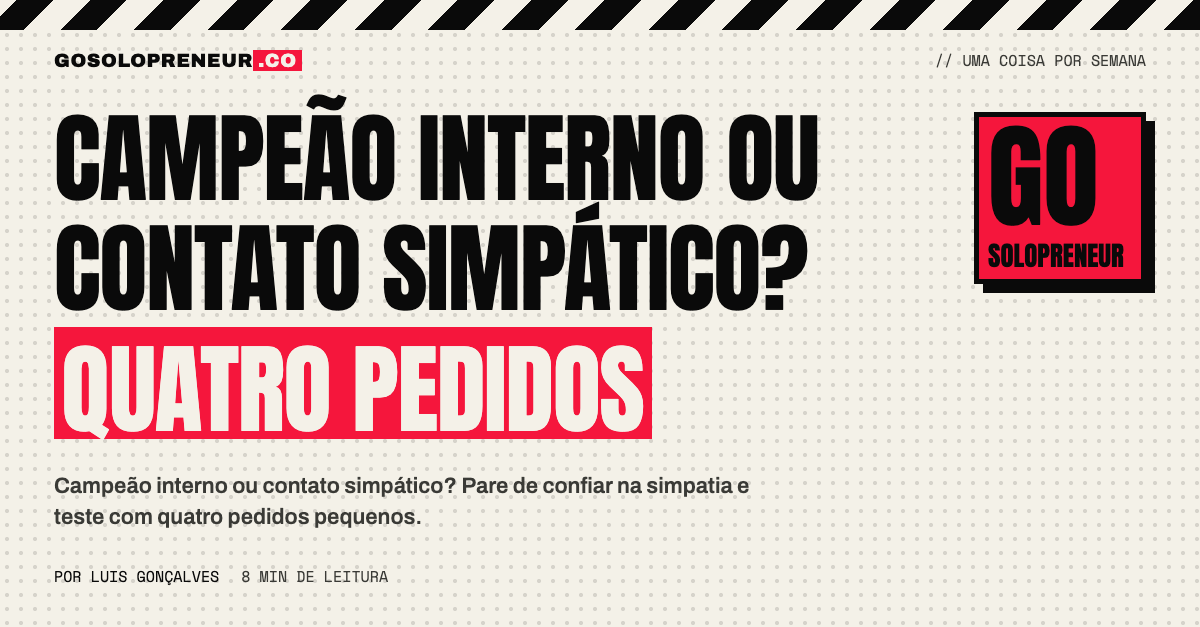Campeão interno ou contato simpático: quatro pedidos para testar