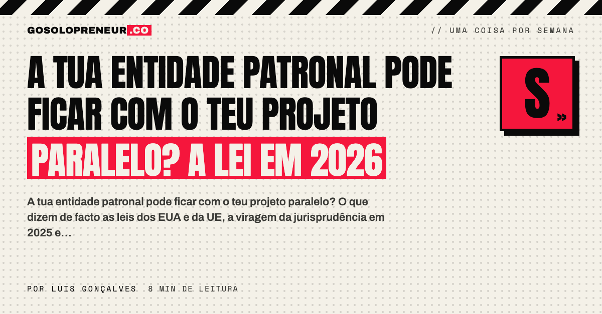 A tua entidade patronal pode ficar com o teu projeto paralelo? A lei em 2026