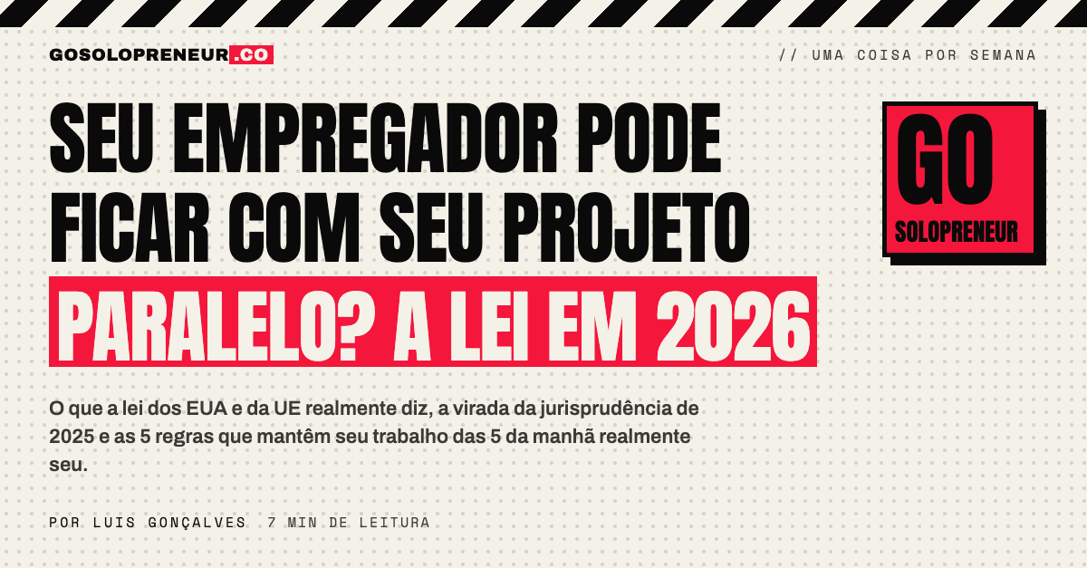 Seu empregador pode ficar com seu projeto paralelo? A lei em 2026