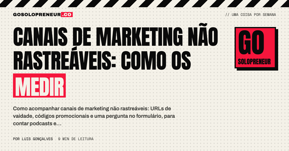 Canais de marketing não rastreáveis: URL de vaidade, código promocional e pergunta no formulário