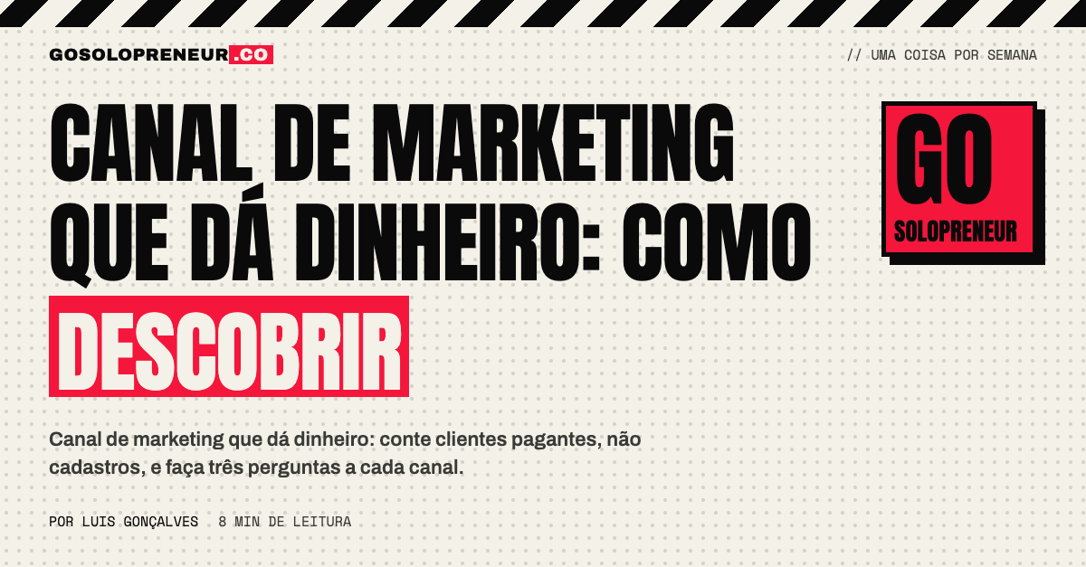 Como descobrir o canal de marketing que dá dinheiro, contando clientes pagantes