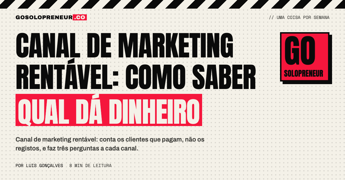 Canal de marketing rentável: contar clientes que pagam em vez de registos