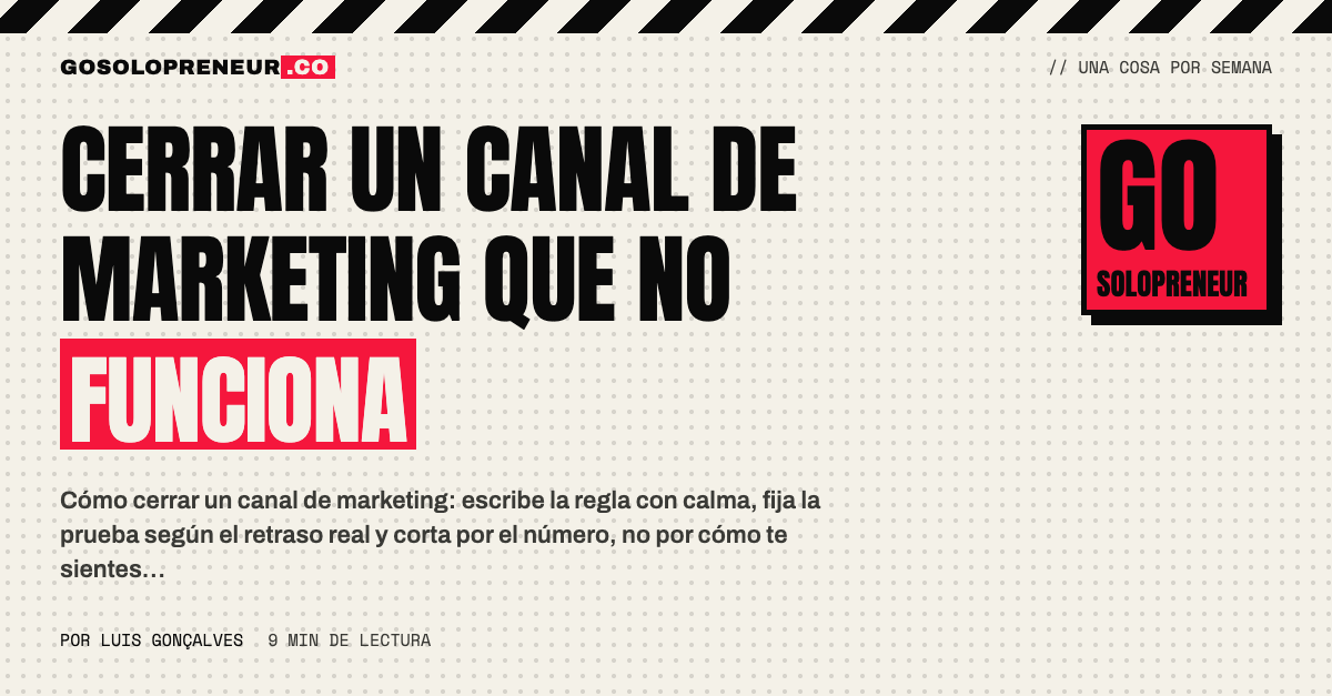 Cerrar un canal de marketing: una regla escrita en una ficha para decidir por el número