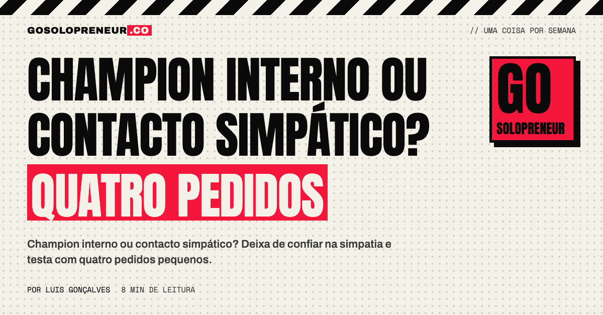 Champion interno ou contacto simpático? Quatro pedidos para testar