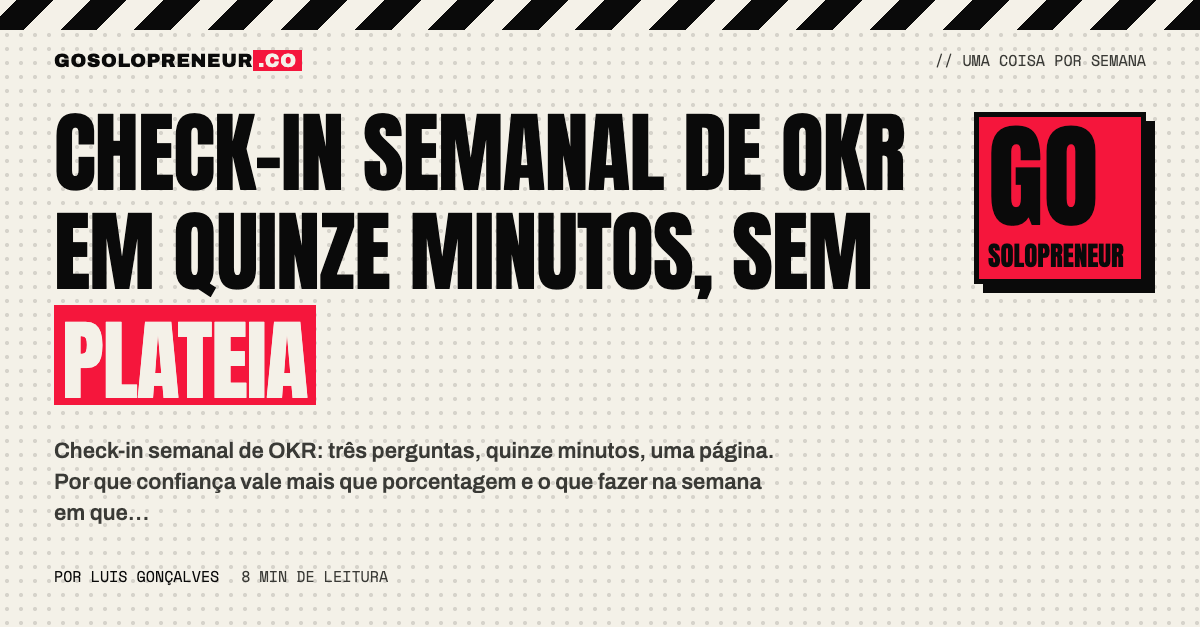 Check-in semanal de OKR em quinze minutos: três perguntas e uma página