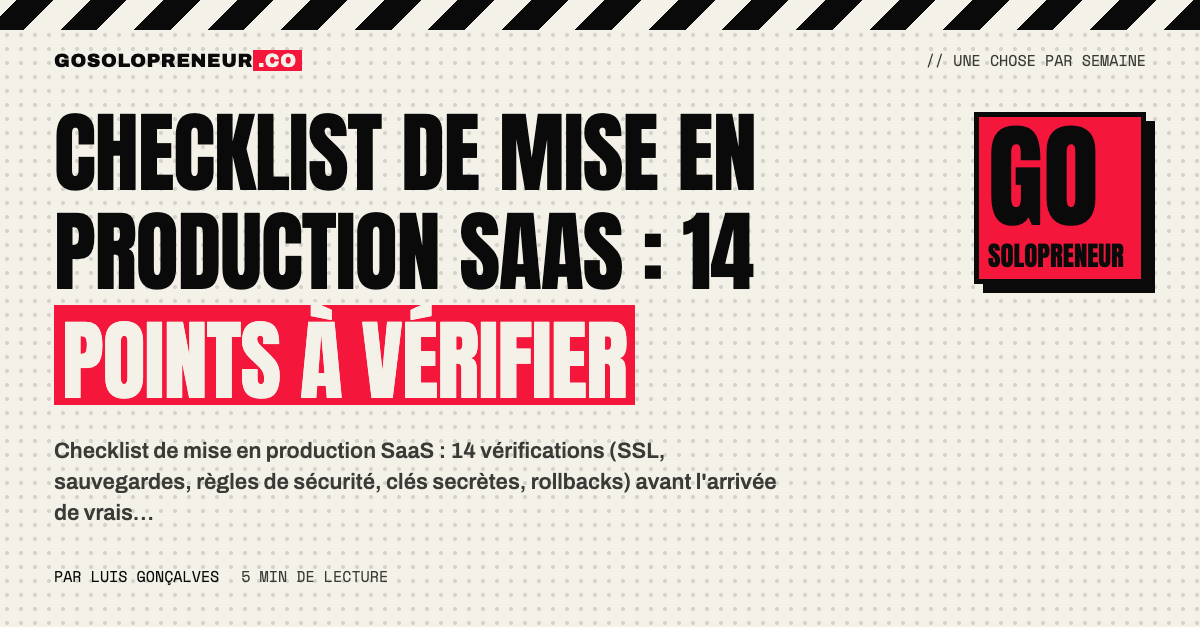 Checklist de mise en production SaaS : 14 vérifications techniques avant la mise en ligne