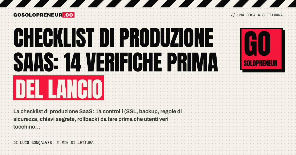 Checklist di produzione SaaS: le 14 verifiche tecniche da fare prima di andare online