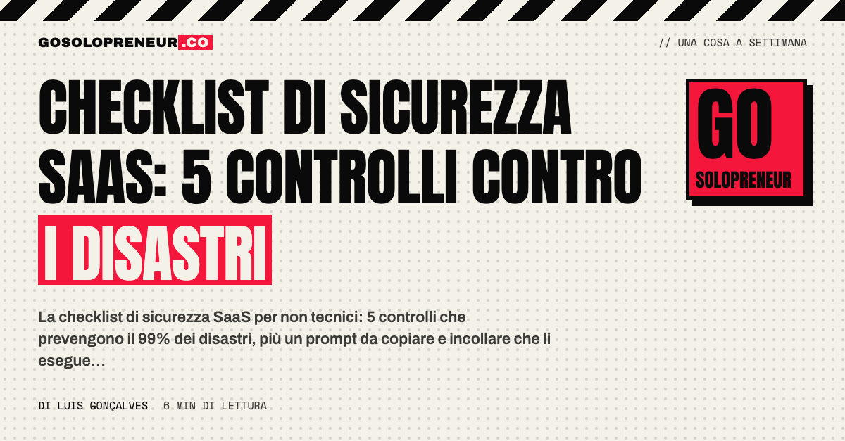 Checklist di sicurezza SaaS: i 5 controlli che prevengono i disastri di sicurezza