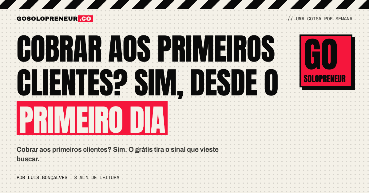 Solopreneur a cobrar aos primeiros clientes desde o primeiro dia