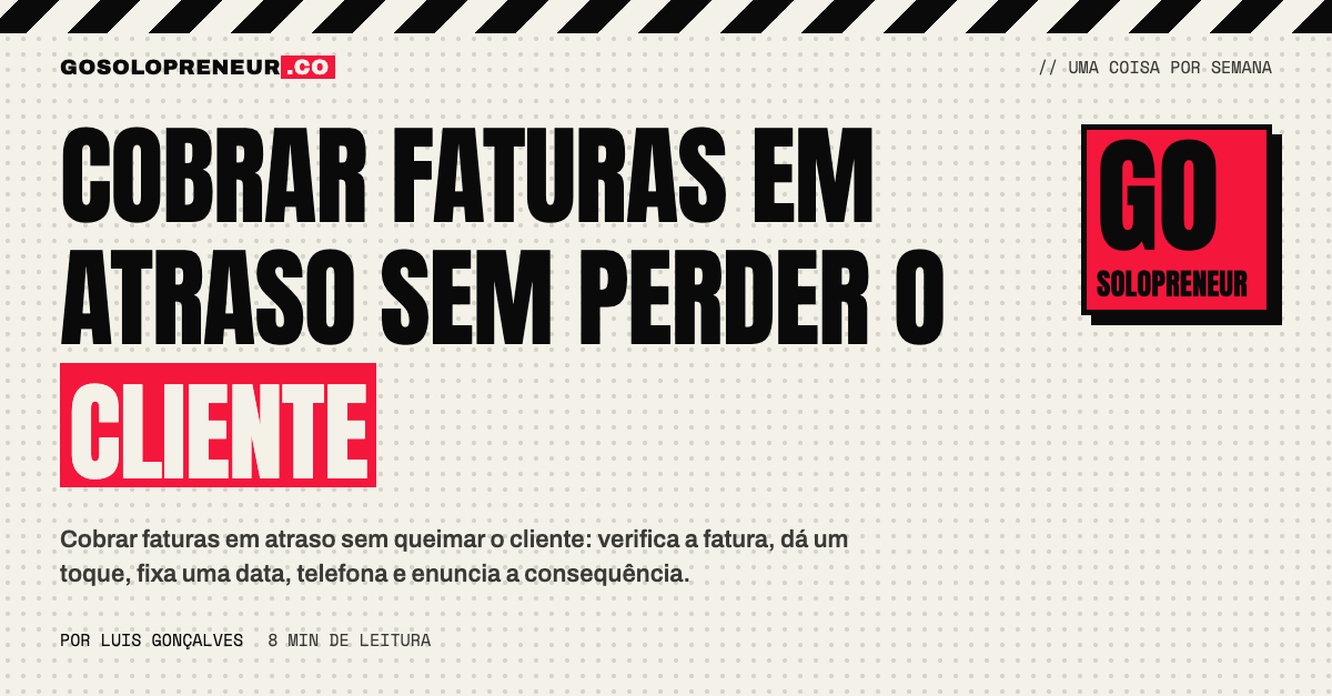Cobrar faturas em atraso sem perder o cliente: a escada passo a passo
