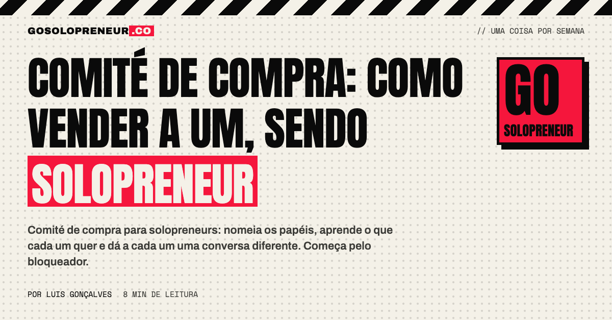 Comité de compra: como vender a um, sendo solopreneur