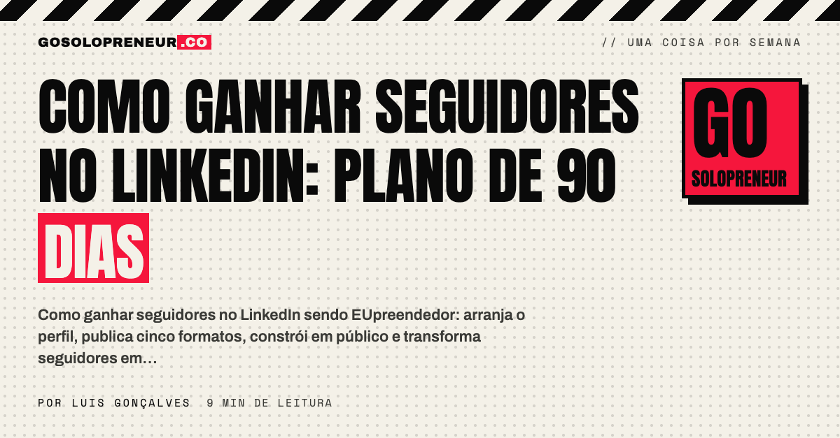 Como ganhar seguidores no LinkedIn: um perfil de EUpreendedor com uma audiência a crescer