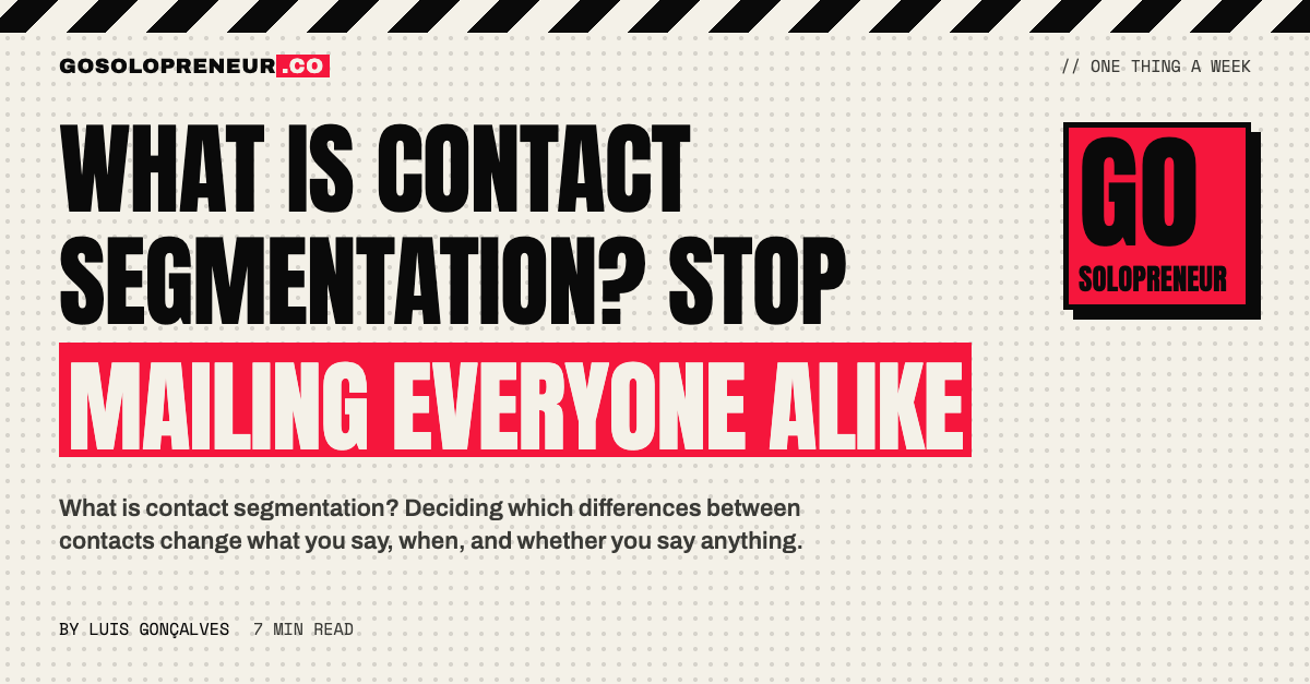 What Is Contact Segmentation? Stop Mailing Everyone Alike