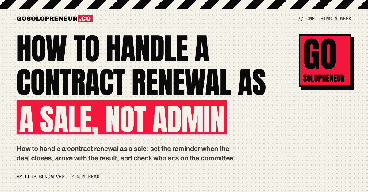 How to Handle a Contract Renewal as a Sale, Not Admin
