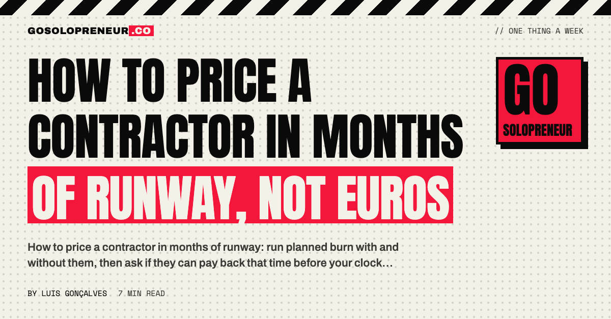 How to Price a Contractor in Months of Runway, Not Euros