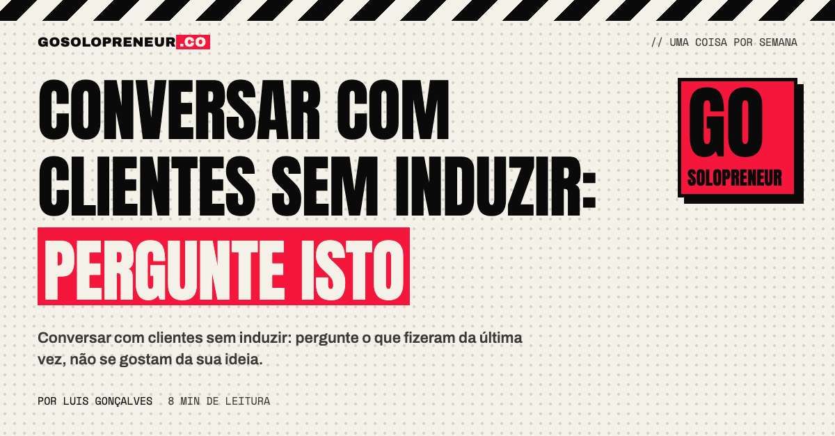 Duas pessoas conversando, com perguntas sobre o passado em vez de elogios à ideia