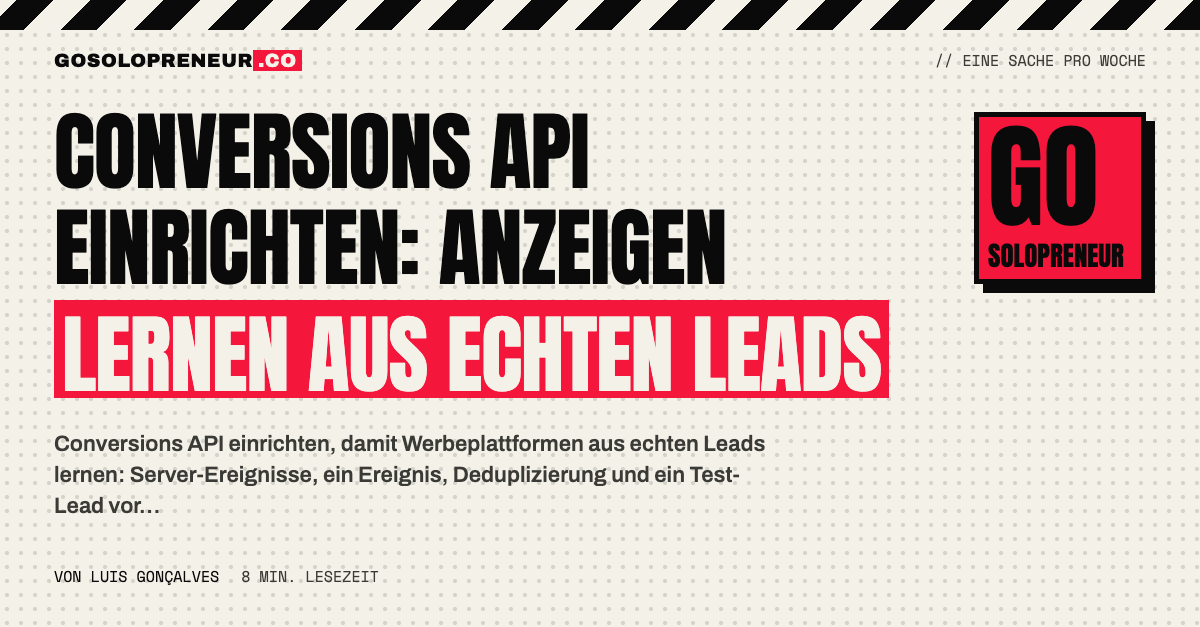 Conversions API einrichten: Server sendet echte Leads als Conversions an eine Werbeplattform zurück