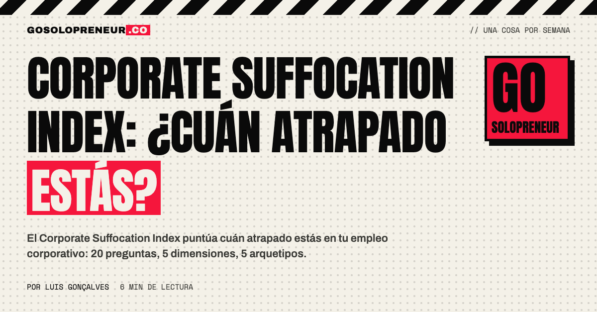Corporate Suffocation Index: cuán atrapado estás en tu trabajo corporativo