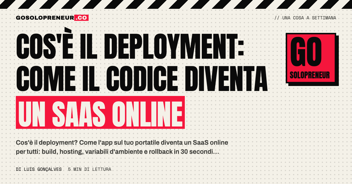 Cos'è il deployment: come il codice diventa un SaaS online