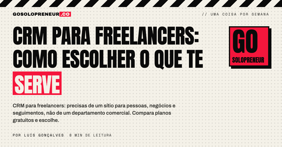 CRM para freelancers: um quadro de contactos e seguimentos de um negócio de uma só pessoa