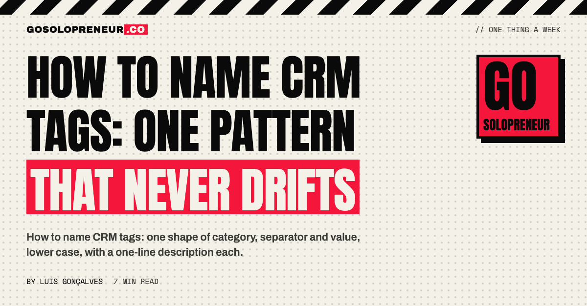 How to Name CRM Tags: One Pattern That Never Drifts