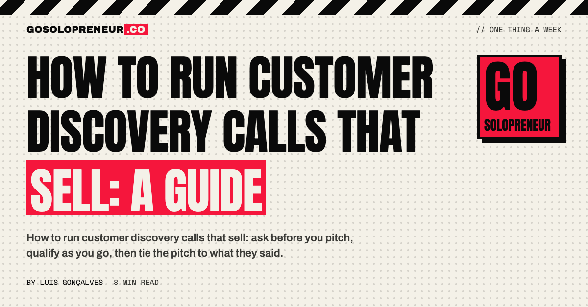 How to Run Customer Discovery Calls That Sell: A Guide