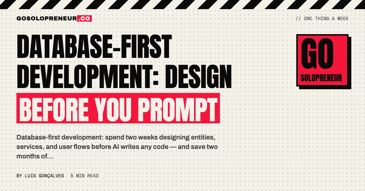 Database-First Development: Design Before You Prompt