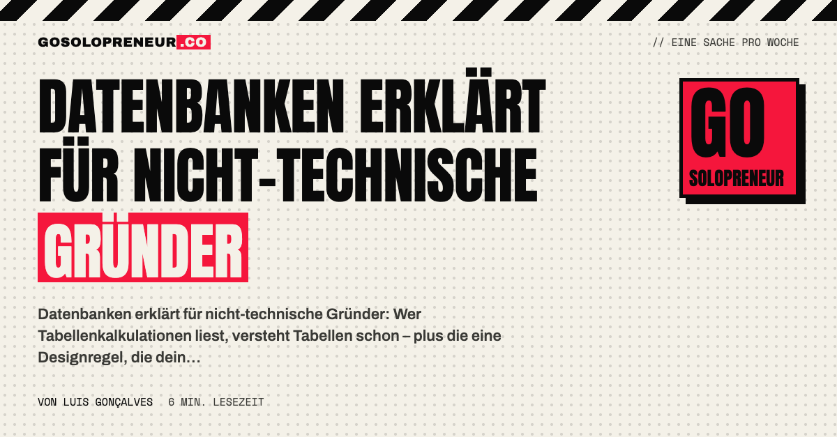 Datenbanken erklärt für nicht-technische Gründer: von der Tabellenkalkulation zur Datenbank