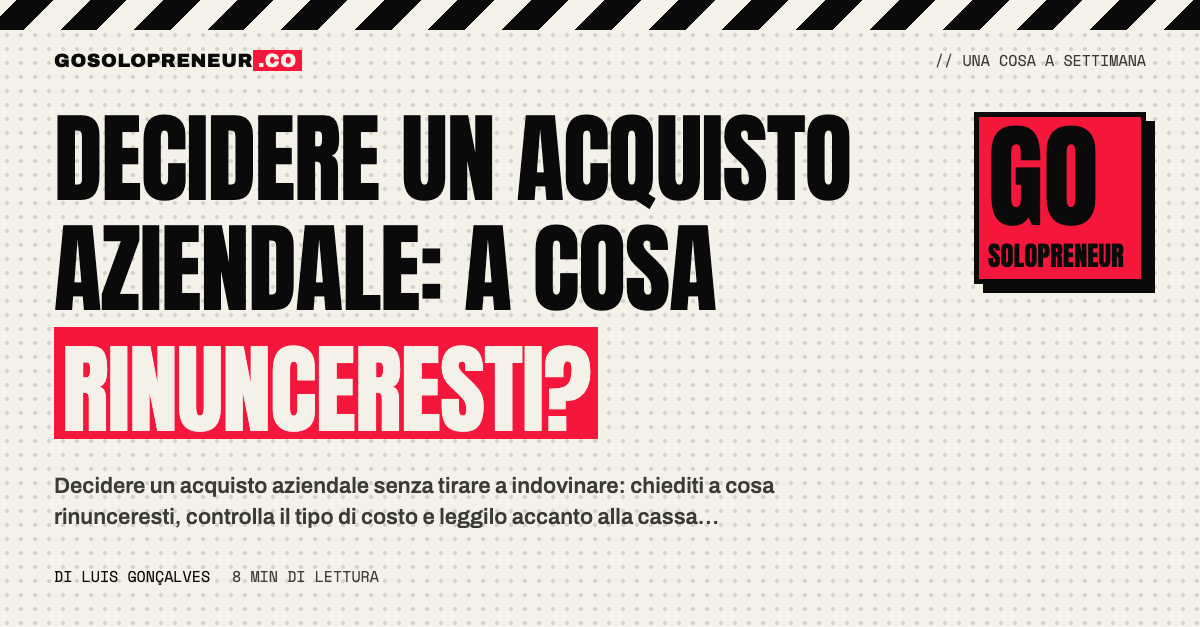 Una persona valuta un acquisto per la propria attività chiedendosi a cosa rinuncerebbe