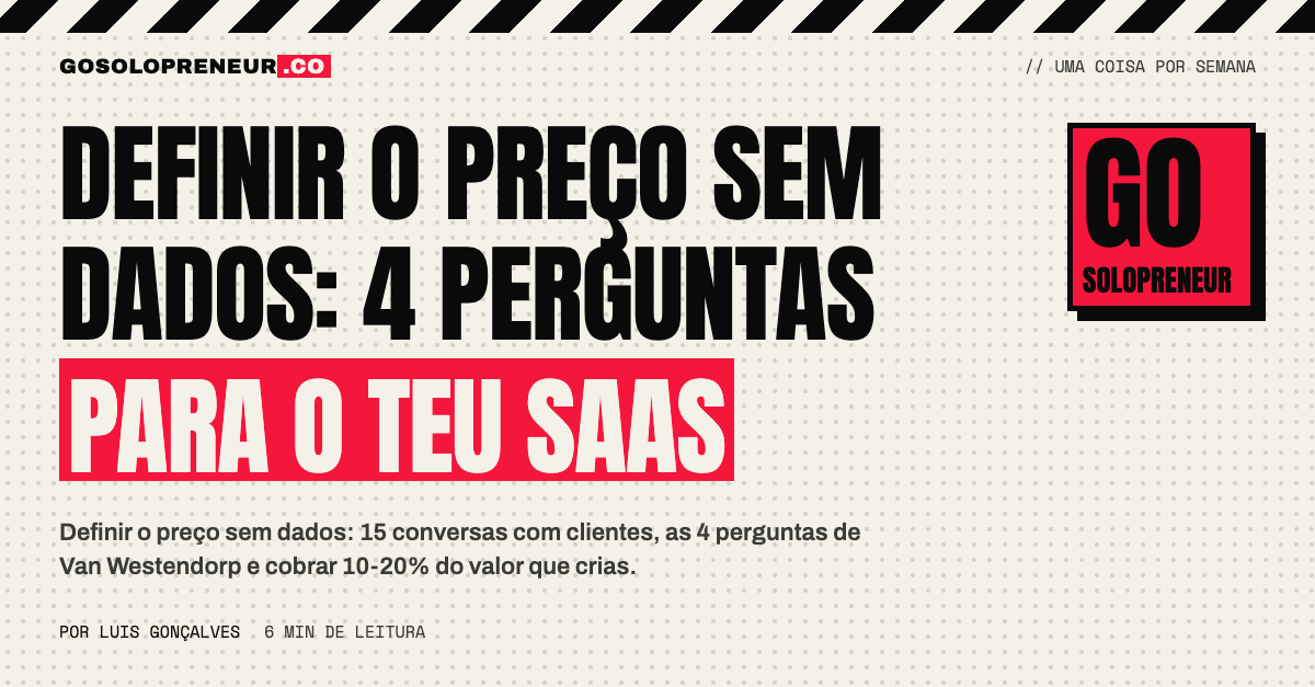 Definir o preço sem dados: 4 perguntas para o teu SaaS