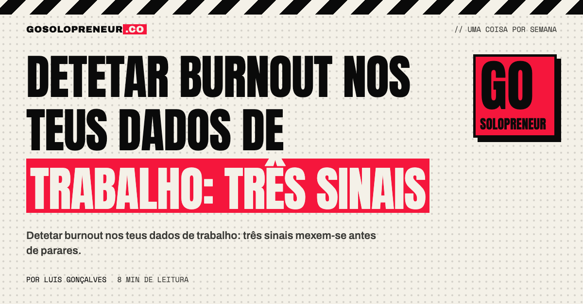 Detetar burnout nos teus dados de trabalho: três sinais antes de parares