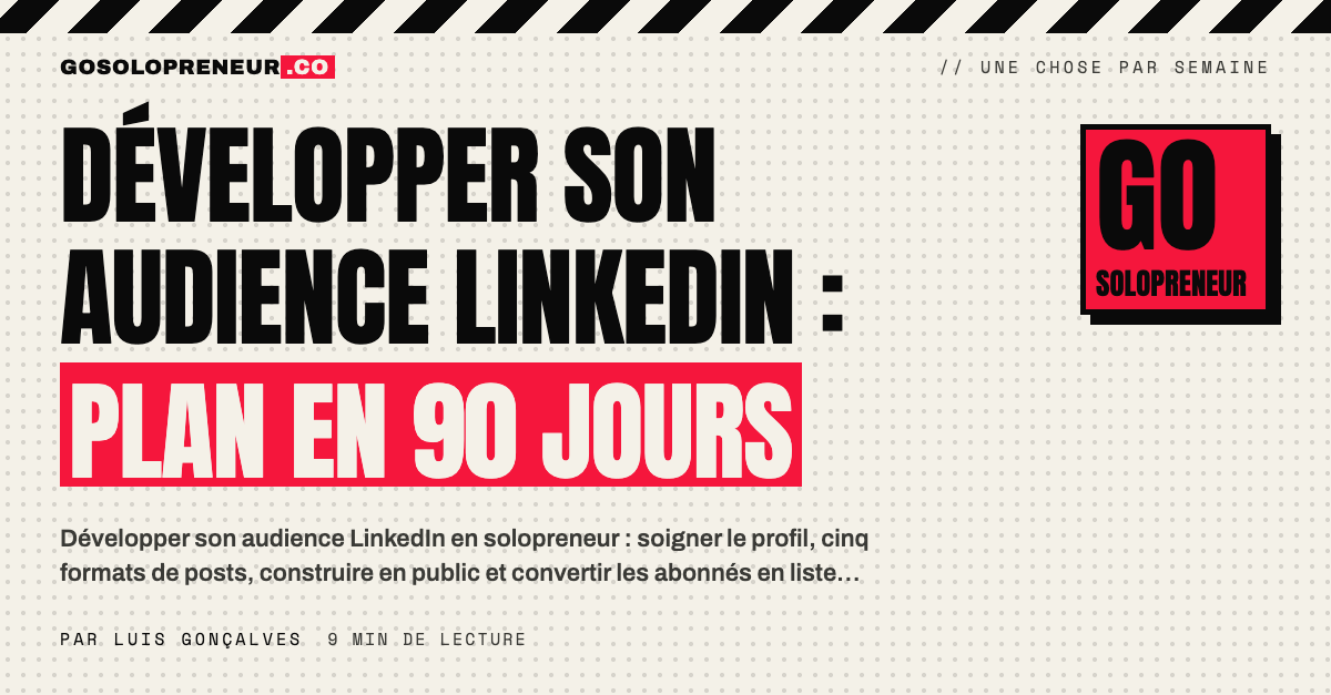 Développer son audience LinkedIn : un solopreneur publie sur son profil