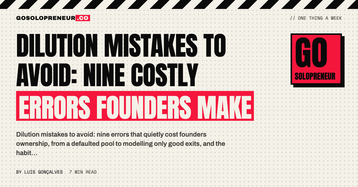 Dilution Mistakes to Avoid: Nine Costly Errors Founders Make