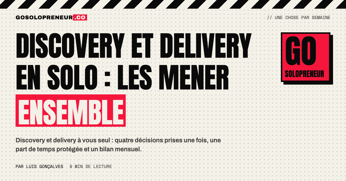 Une personne qui mène la discovery et la delivery en parallèle, avec une part de temps protégée pour chaque flux