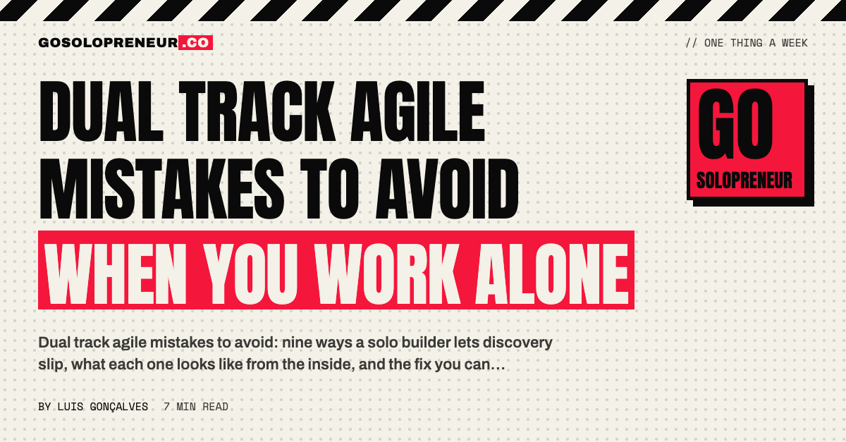Dual Track Agile Mistakes to Avoid When You Work Alone