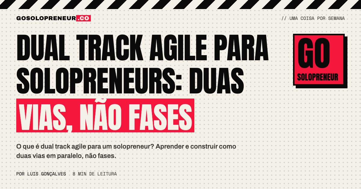 Diagrama de duas vias em paralelo, descoberta e construção, para um solopreneur