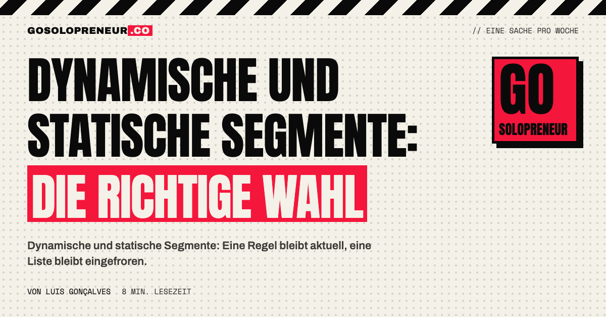 Dynamische und statische Segmente: eine laufende Regel neben einer eingefrorenen Liste
