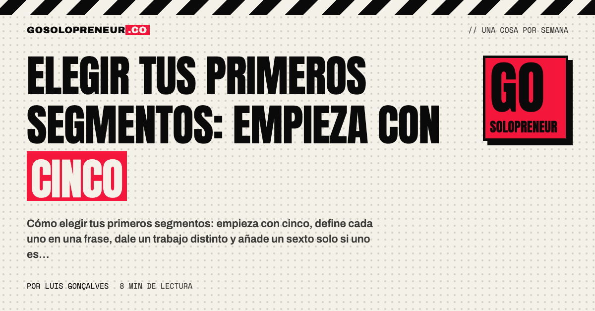 Elegir tus primeros segmentos: empieza con cinco